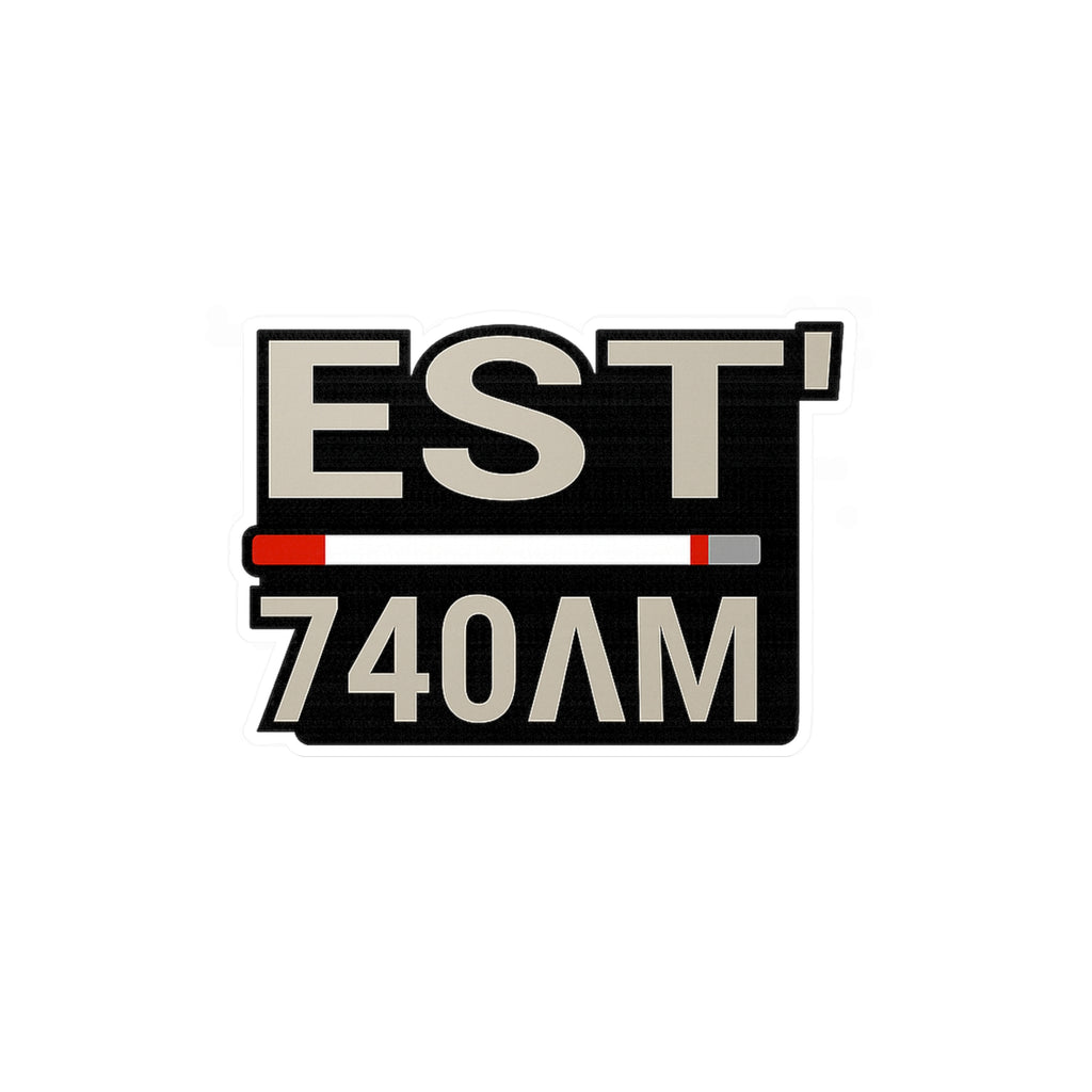 EST 7:40AM Stickers