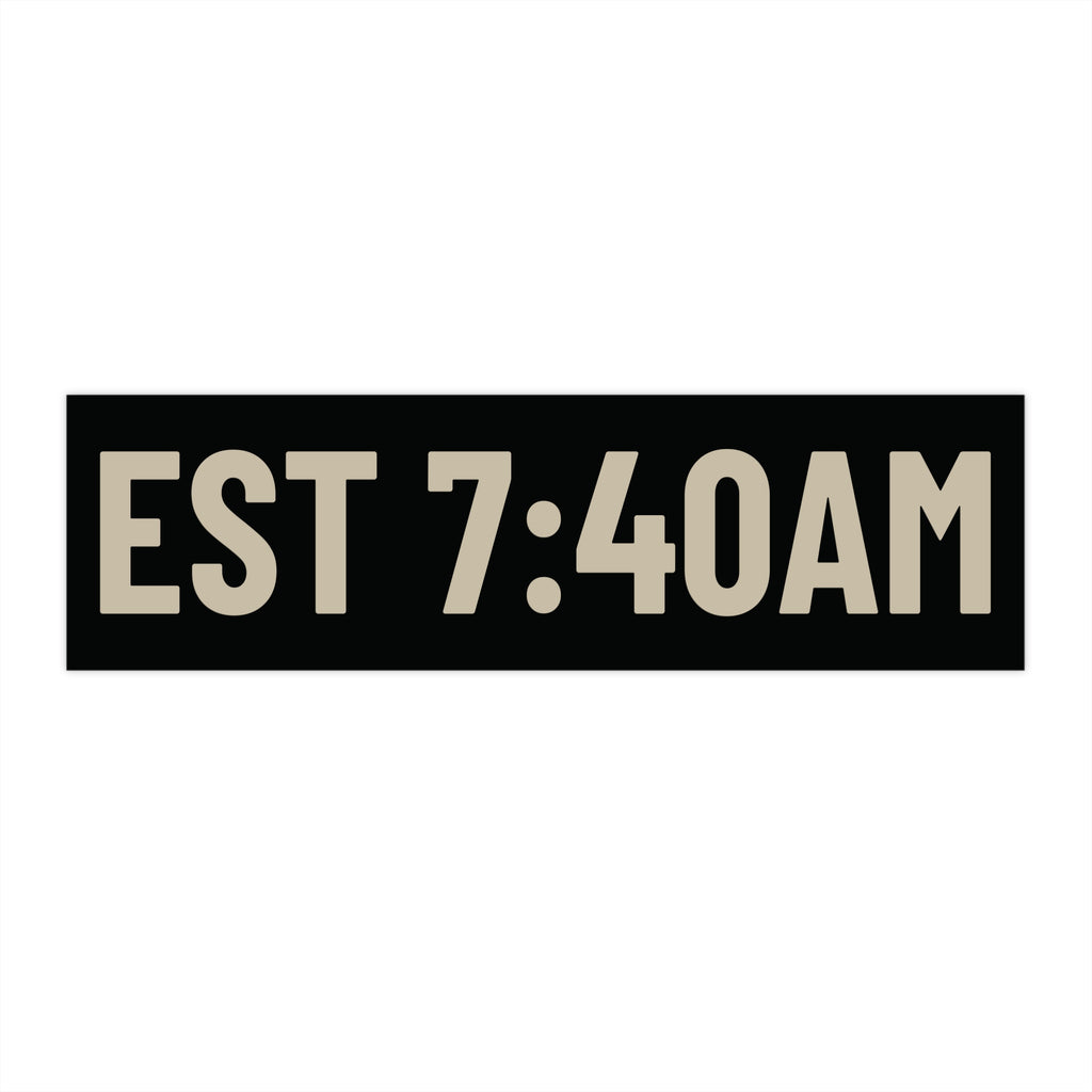 EST 7:40AM Stickers